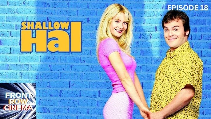 Watch Shallow Hal: A Thought-Provoking Romantic Comedy