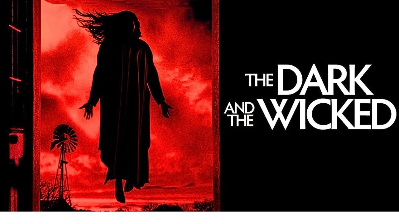 the dark and the wicked